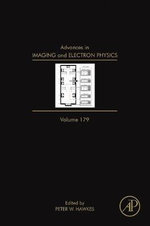 Advances in Imaging and Electron Physics: Volume 179