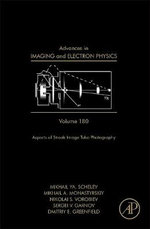 Advances in Imaging and Electron Physics: Volume 180