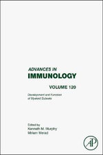 Development and Function of Myeloid Subsets: Volume 120