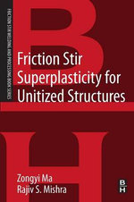 Friction Stir Superplasticity for Unitized Structures