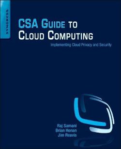 CSA Guide to Cloud Computing