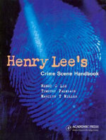 Henry Lee's Crime Scene Handbook