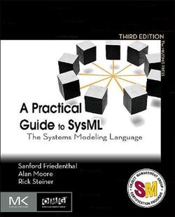 A Practical Guide to SysML A Practical Guide to SysML