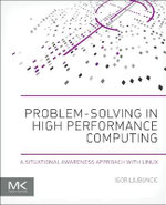 Problem-solving in High Performance Computing: A Situational Awareness Approach with Linux