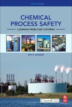 Chemical Process Safety 4e