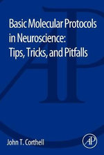 Basic Molecular Protocols in Neuroscience: Tips, Tricks, and Pitfalls