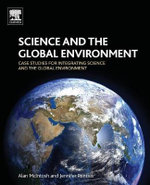 Case Studies for Integrating Science and the Global Environment