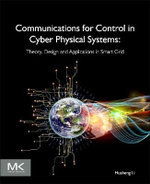 Communications and Controls in Cyber Physical Systems