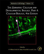 The Zebrafish: Cellular and Developmental Biology, Part a Cellular Biology