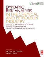 Dynamic Risk Analysis in the Chemical and Process Industry: Dynamic evolution and interaction with parallel disciplines