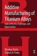 Additive Manufacturing of Titanium Alloys