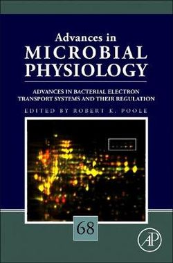 Advances in Bacterial Electron Transport Systems and Their Regulation: Volume 68