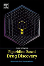 Piperidine-Based Drug Discovery