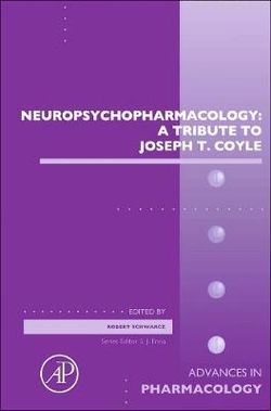 Neuropsychopharmacology: a Tribute to Joseph T. Coyle