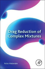 Drag Reduction of Complex Mixtures