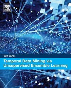 Temporal Data Mining Via Unsupervised Ensemble Learning