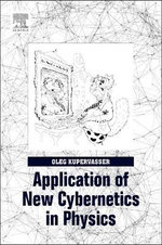 Application of New Cybernetics in Physics