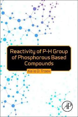 Reactivity of P-H Group of Phosphorus Based Compounds