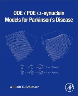 ODE/PDE &amp;alpha;-Synuclein Models for Parkinson's Disease