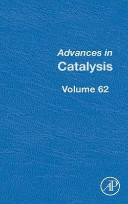 Advances in Catalysis: Volume 62