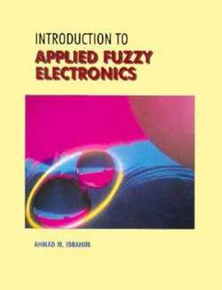 Introduction to Applied Fuzzy Electronics