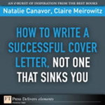 How to Write a Successful Cover Letter, Not One That Sinks You