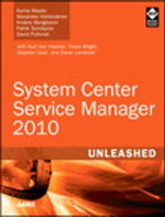 System Center Service Manager 2010 Unleashed