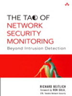 The Tao of Network Security Monitoring