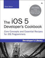 iOS 5 Developer's Cookbook, The