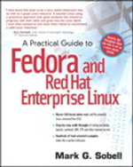 A Practical Guide to Fedora and Red Hat Enterprise Linux