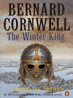 Winter King: The Warlord Chronicles The