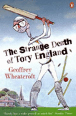 The Strange Death of Tory England
