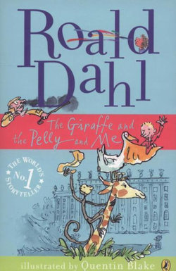 The Giraffe and the Pelly and Me