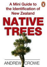 A Mini Guide to the Identification of New Zealand Native Trees