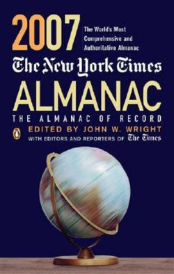 New York Times 2007 Almanac: The World's Most Comprehensive &       Authoritative Almanac The