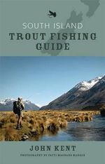 South Island Trout Fishing Guide South Island Trout Fishing Guide
