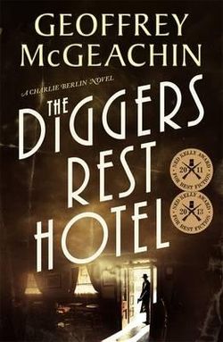 The Diggers Rest Hotel: A Charlie Berlin Novel