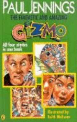 Fantastic & Amazing Gizmo                  Bindup of the Four Gizmo  Stories The