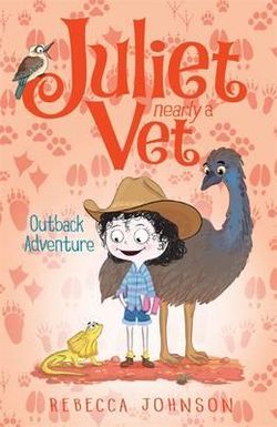 Outback Adventure: Juliet, Nearly A Vet (Book 9)