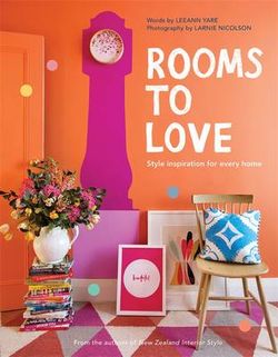 Rooms To Love: Style Inspiration For Every Home