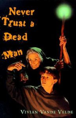 Never Trust a Dead Man