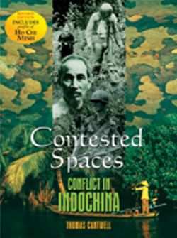 Contested Spaces: Conflict in Indochina