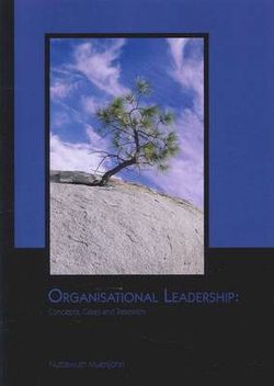 PP0570 Organisational Leadership: Concepts, Cases and Resear PP0570 Organisational Leadership: Concepts, Cases and Resear