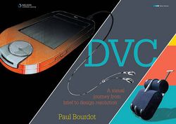 DVC: A Visual Journey from Brief to Design Resolution