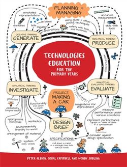 Technologies Education for the Primary Years