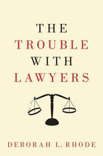 The Trouble with Lawyers