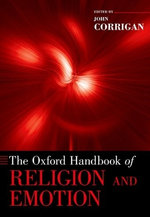 The Oxford Handbook of Religion and Emotion