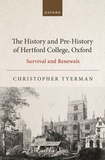 The History and Pre-History of Hertford College, Oxford