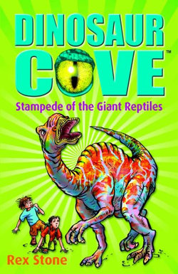 Stampede Of The Giant Reptiles: Dinosaur Cove 6