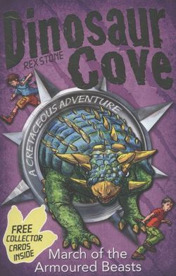Dinosaur Cove: March of the Armoured Beasts